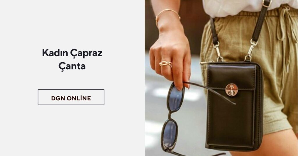 MODAYA UYGUN VE ŞIK KADIN ÇAPRAZ ÇANTA