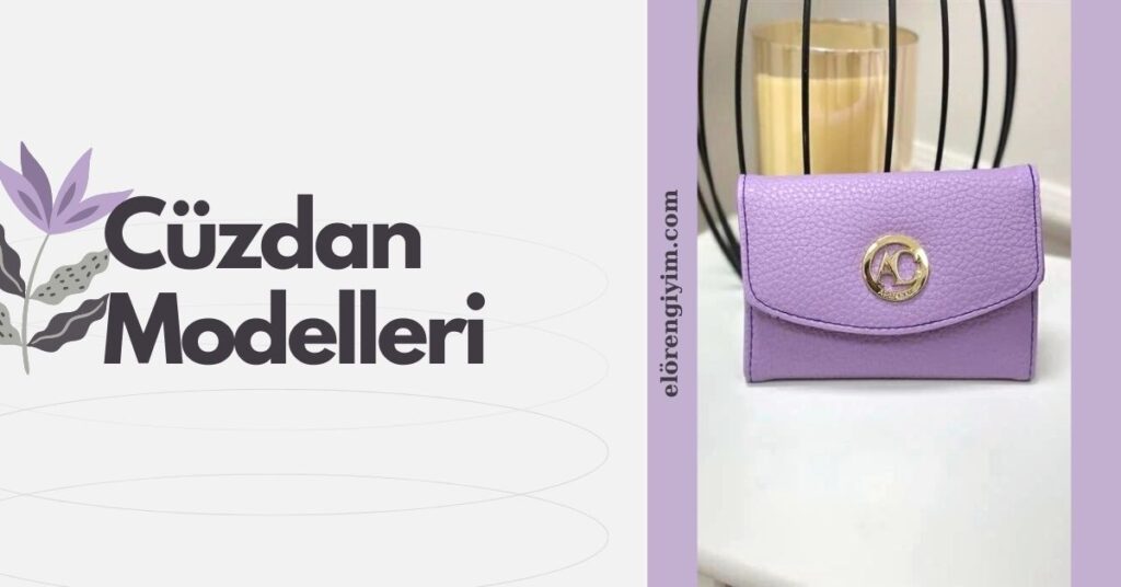 Her Zevke Uygun Kadın Cüzdan Modelleri