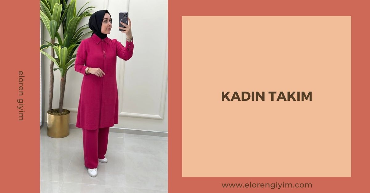 Tesettür Giyimde Şıklık ve Zarafet: Kadın Alt Üst Takım