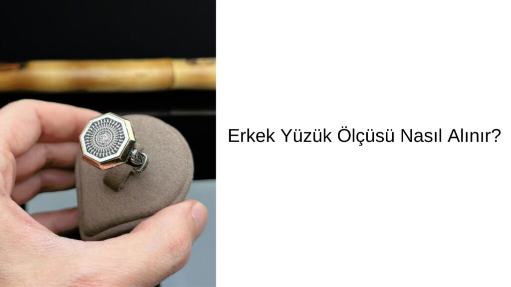 Erkek Yüzük Ölçüsü Nasıl Alınır?