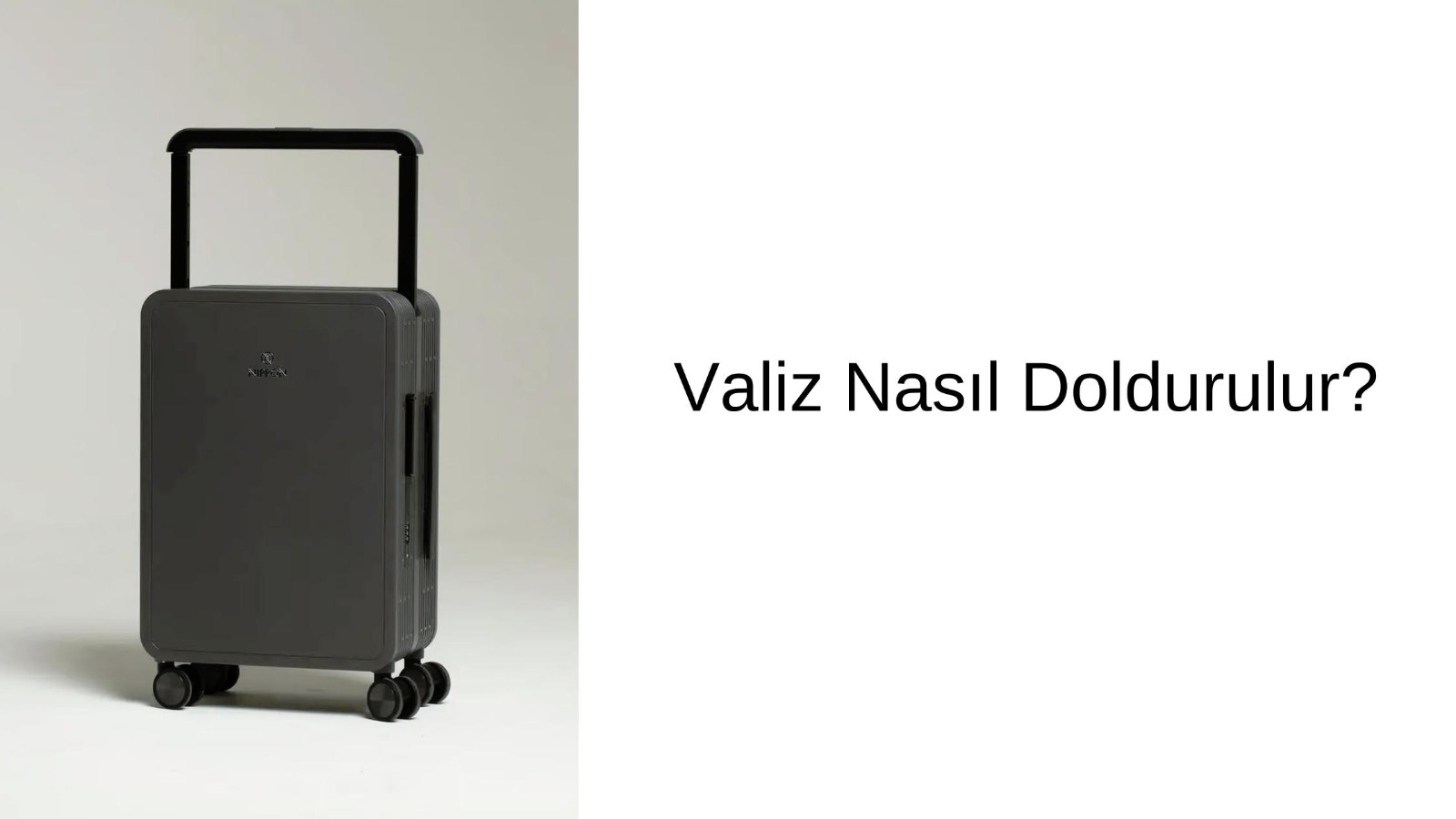 Valiz Nasıl Doldurulur?