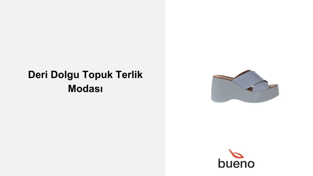 Deri Dolgu Topuk Terlik Nasıl Kombinlenir?
